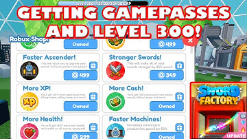 BUYING GAMEPASSES AND REACHING LEVEL 300 - Roblox Sword Factory X