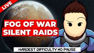🔴RimWorld - Fog of Wars + Silent Raids | 500% Threat, No Pause [Part 2]