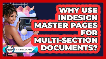Why Use InDesign Master Pages For Multi-section Documents? - Design Tool Unlocked