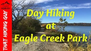 Day Hiking at Eagle Creek Park