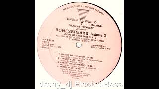 Frankie 'Bones' Presents Bonesbreaks - Miami Bass (1998)