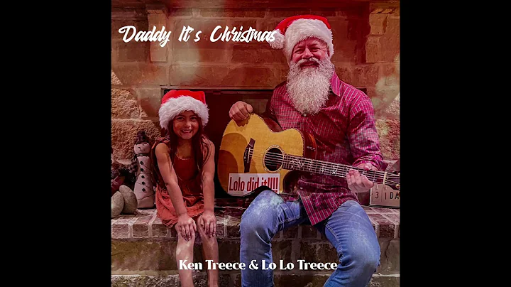 Ken Treece - Daddy Its Christmas (with Lo Lo Treece)
