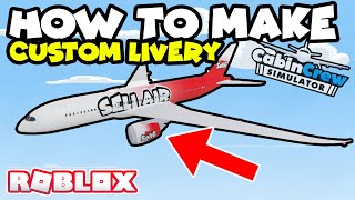 How to make CUSTOM LIVERY in CABIN CREW SIMULATOR [ROBLOX] 2024