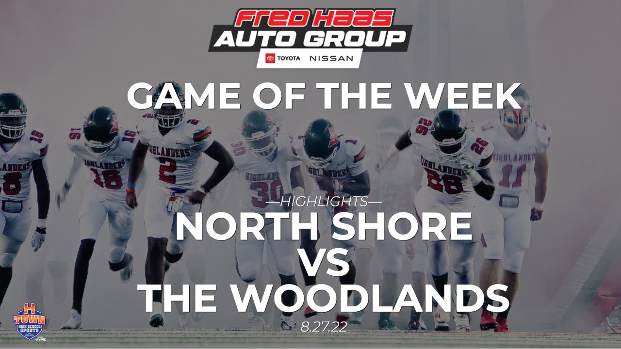 North Shore vs The Woodlands Football 8.27.22 YouTube