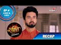 Shakti | शक्ति | Episode 1090 & 1091 | Recap