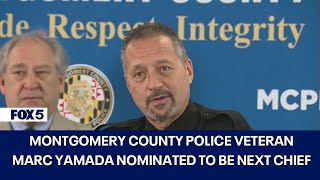 Montgomery County police veteran Marc Yamada nominated to be next chief