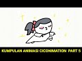 Kumpulan animasi ciconimation part 5  ciconimation29
