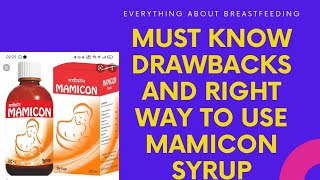 How To use mamicon syrup ll know drawbacks and right way to use ll breastmilk increase supplement