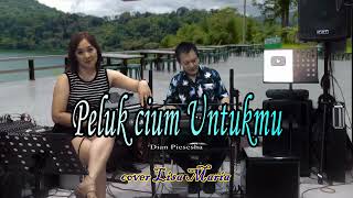 Peluk cium untukmu - Dian Piesesha cover Lisa Maria