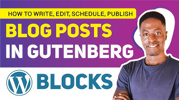 How to Write, Edit, Schedule, Publish WordPress Blog Post using Gutenberg Editor