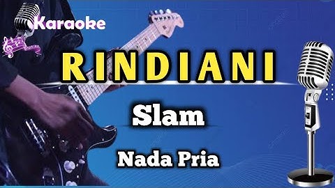 RINDIANI - SLAM (KARAOKE VERSION) NADA PRIA