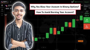 Why You Blow Your Account In Binary Options?| How To Avoid Burning Your Account In Binary Options?