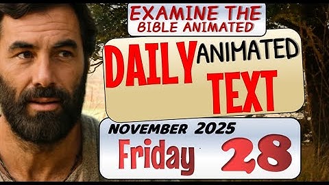 JW DAILY ANIMATED TEXT 🔵ET YOUR NAME BE SANCTIFIED. ✅ EXAMINE THE BIBLE ANIMATED