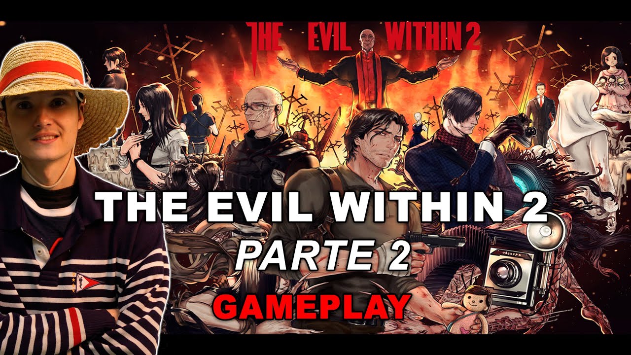 [THE EVIL WITHIN 2] GAMEPLAY 2 (CAPÍTULOS 10-17) PT-BR!