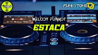 Melody Funkot - ESTACA #Funkytonestyle