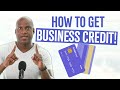 How to get business credit grow your new business the right way