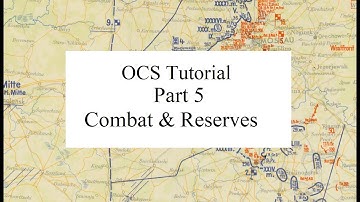 Operational Combat Series (OCS) Tutorial - Part 5: Combat, Reaction & Exploitation