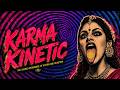 KARMA KINETIC The Sacred Resonance Of Action Reaction Indo Rave Progressive House 