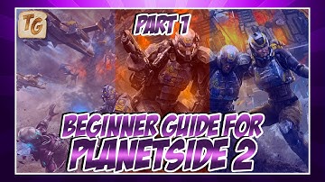PlanetSide 2 Beginner Guide 2016 | Part 1 - Factions, Character Creation, Menus & Classes