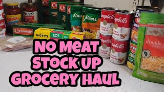 No Meat Stock Up Grocery Haul / Some Stock Up Is Better Than No Stock Up #groceryhaul #stockup