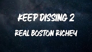 Real Boston Richey - Keep Dissing 2 (with Lil Durk) (Lyric Video)