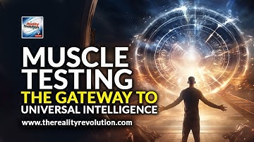 Muscle Testing The Gateway To Universal Intelligence