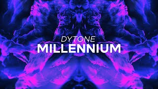 DYTONE - Millennium