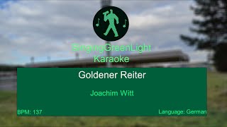 Joachim Witt - Goldener Reiter - Karaoke | SingingGreenLight-Panorama