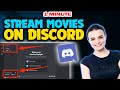 How to stream movies on discord 2024 (Quick & Easy)