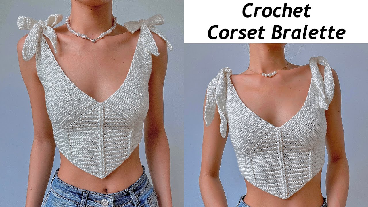 Crochet Corset Bralette Tutorial, Crochet Corset Top