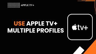 How to Use Apple TV+ Multiple Profiles (Easy Profile Setup Guide 2026) screenshot 2
