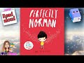 PERFECTLY NORMAN | Tom Percival | Read aloud #storyoftheweek