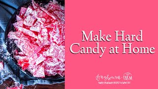 Easy Homemade Hard Candy Recipe