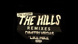 The Hills Dimitri Vegas & Like Mike Remix