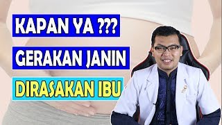 Kapan Ibu Hamil Merasakan Gerakan Janin - dr. Saddam Ismail