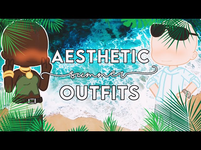 ♡Gacha Club♡) Summer Outfits! Read Des on Vimeo