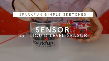 SparkFun Simple Sketches - SST Liquid Level Sensor