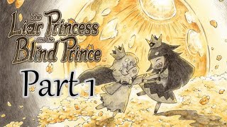 The Liar Princess and the Blind Prince Part 1: The Story Begins