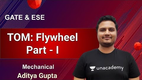 GATE & ESE | TOM: Flywheel Part - I | Mechanical | Aditya Gupta