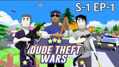 Dude Theft Wars: Open World Sandbox Simulator Android Gameplay Season-1 Episode-1