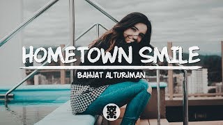 Bahjat - Hometown Smile (Lyrics Video)