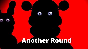 [FNAF Short] Another Round (By APAngryPiggy)