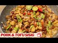 PORK &amp; TOFU SISIG | Masarap na Pulutan at Ulam Recipe