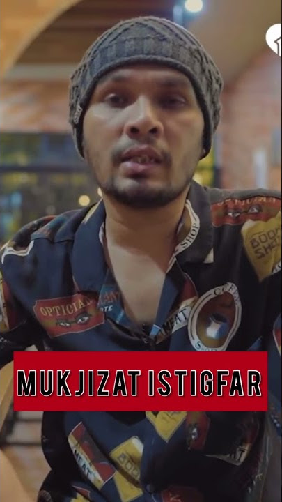 Mukjizat Istigfar - Ustadz Hanan Attaki