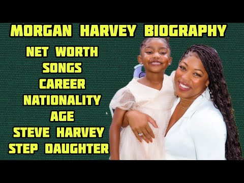 Morgan Harvey Biography: Age, Career, Net Worth, Family, Children Steve Harvey step daughter