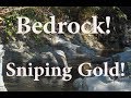 Where to find gold in a river. (sniping bedrock)