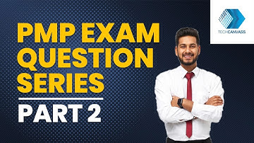 PMP exam questions series- Part 2 | Techcanvass Training