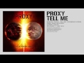 Proxy - Tell Me (Original Mix) [MAKO042]