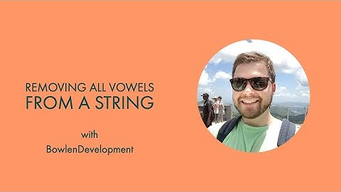 Removing All Vowels from A String - Java & JS