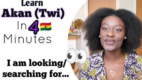 29. Learn to Speak Twi - How to speak Twi | Twi Lesson for Beginners | LearnAkan |  I am looking for